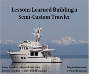 Lessons Learned Building a Semi-Custom Trawler Slide Deck
